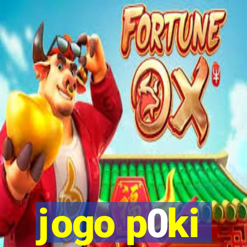 jogo p0ki